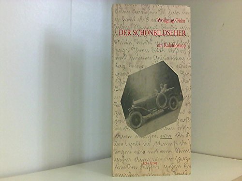 Beispielbild fr der schnbildseher. ein kaleidoskop. ( handsigniertes exemplar) zum Verkauf von alt-saarbrcker antiquariat g.w.melling