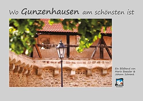 Stock image for Wo Gunzenhausen am schnsten ist for sale by medimops