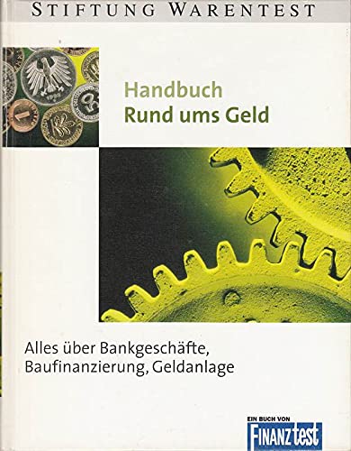 Beispielbild fr Handbuch Rund ums Geld : [ein Buch von Finanztest]. Stiftung Warentest. [Ill.: Detlef Surrey] zum Verkauf von NEPO UG