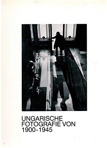 Imagen de archivo de Ungarische Fotografie Von 1900-1945: Eine Ausstellung Im Rahmen Der Auslandskulturtage Der Stadt Dortmund Mit Der Volksrepublik Ungarn, 20. Mai-28. Juni 1987 a la venta por Autumn Leaves