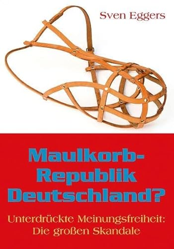 9783924309701: Maulkorbrepublik Deutschland? : Hohmannns Hinrichtung und andere große Skandale.