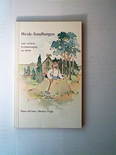 Stock image for Heide-Sandburgen. Und weitere Erinnerungen an heute for sale by Gabis Bcherlager