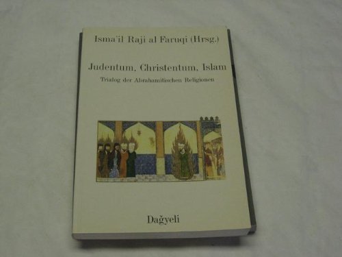 Beispielbild fr Judentum , Christentum , Islam. zum Verkauf von Antiquariat Bernhardt