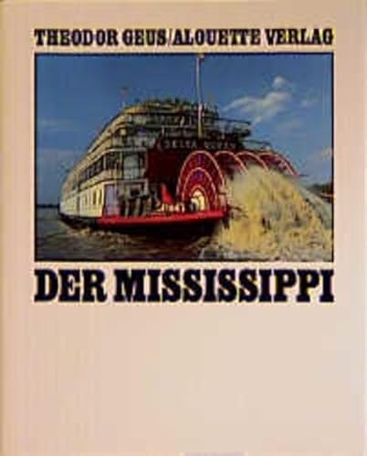 Beispielbild fr Der Mississippi. Foto-Autoren Nathan Benn, Thomas England, Joseph Holmes, Larry Knutson, C.C. Lockwood, Jerre Stebbins u.v.a. Herausgegeben von Jrgen F. Boden und Elke Emshoff. zum Verkauf von Mephisto-Antiquariat