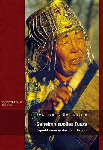 Beispielbild fr Geheimnisvolles Tuwa. Expeditionen in das Herz Asiens Buch mit DVD : Expeditionen in das Herz Asien zum Verkauf von medimops