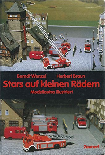 Stock image for Stars auf kleinen Rdern. Modellautos illustriert for sale by Modernes Antiquariat - bodo e.V.