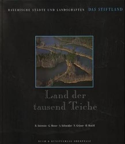 Imagen de archivo de Land der tausend Teiche: Das Stiftland a la venta por medimops