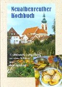 Neualbenreuther Kochbuch- Traditionelle Leibgerichte aus dem Stiftland und dem Egerland