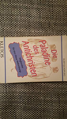 9783924389215: Die Paladine des Antichristen: Wegbereiter fr eine Neue Weltordnung (Livre en allemand)