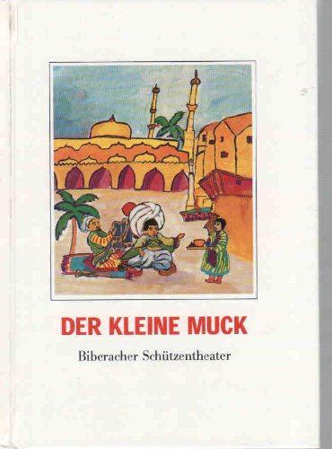 Beispielbild fr Der kleine Muck - Biberacher Schtzentheater 1997 zum Verkauf von medimops