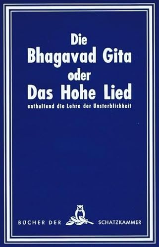 Beispielbild fr Die Bhagavad Gita oder Das Hohe Lied zum Verkauf von medimops