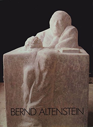 9783924412111: Bernd Altenstein - Skulpturen und Zeichnungen. Ausstellungskatalog