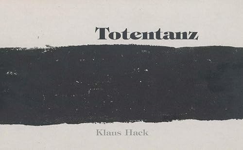 9783924412388: Totentanz /Klaus Hack: Begleitbuch zur Ausstellung vom 29. April bis zum 8. Juli 2001 im Gerhard-Marcks-Haus, Bremen und vom 27. Oktober bis zum 16. ... Bielefelder Kunstverein (Livre en allemand)