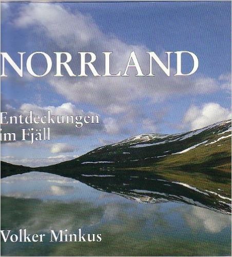 Stock image for Norrland - Entdeckungen im Fjll for sale by Versandantiquariat Kerzemichel