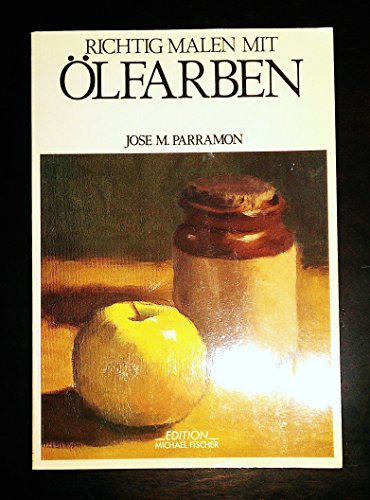 Beispielbild fr Richtig malen mit lfarben / [Aus dem Span. bertr. von Christa L. Cordes . Ill.: Jordi Segu Paso] zum Verkauf von Antiquariat Buchtip Vera Eder-Haumer