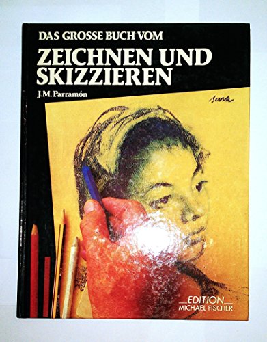 Beispielbild fr Das groe Buch vom Zeichnen und Skizzieren zum Verkauf von medimops