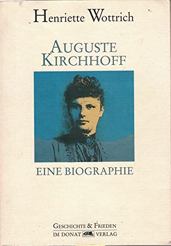 9783924444488: Auguste Kirchhoff: Eine Biographie (Livre en allemand)