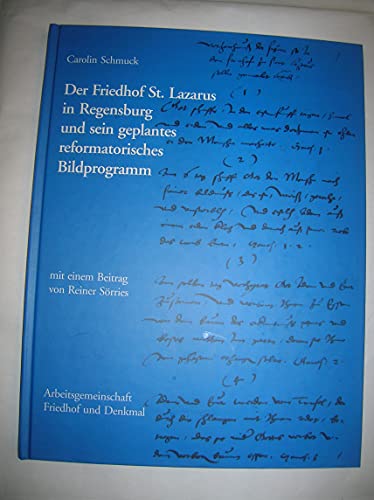 9783924447168: Der Friedhof St. Lazarus in Regensburg und sein geplantes reformatorisches Bildprogramm