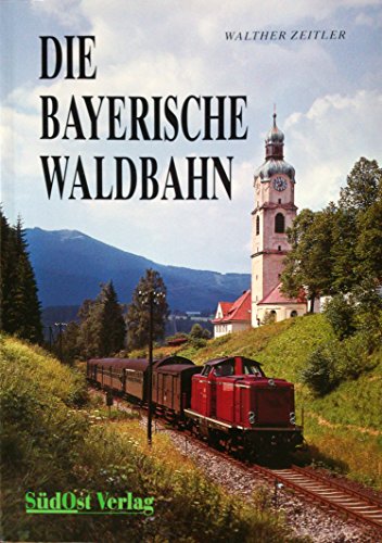 9783924484385: Die Bayerische Waldbahn