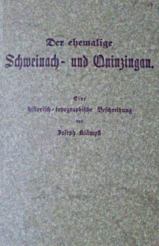 9783924484736: Der ehemalige Schweinach und Gwinzingau. Eine historisch-topographische Beschreibung des stlichen Bayernlandes