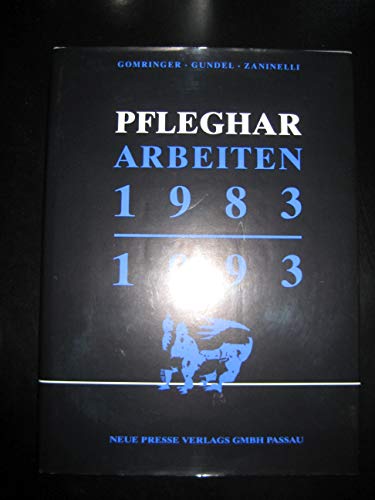 Pfleghar: Arbeiten, 1983-1993 (German Edition) (9783924484743) by Gomringer, Eugen
