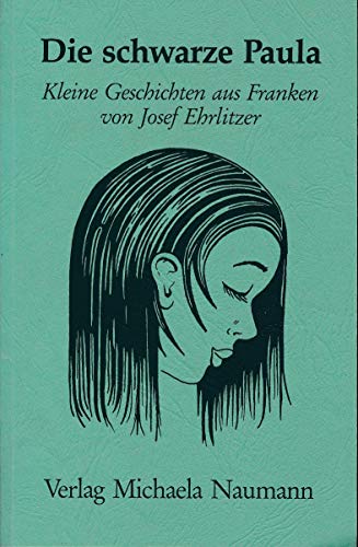 Beispielbild fr Die schwarze Paula - Kleine Geschichten aus Franken zum Verkauf von 3 Mile Island