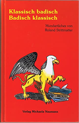 Stock image for Klassisch badisch. Badisch klassisch. Mundartliches. for sale by Antiquariat Nam, UstId: DE164665634