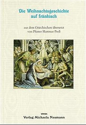Stock image for Die Weihnachtsgeschichte auf frnkisch for sale by medimops