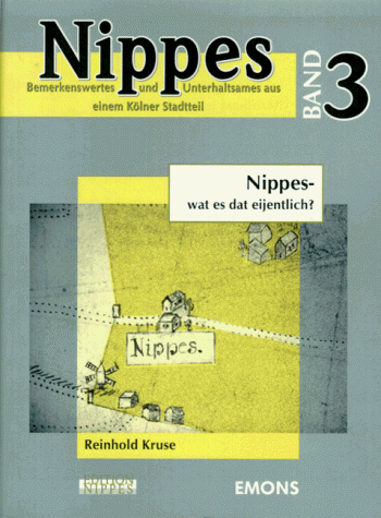 Nippes- wat es dat eijentlich? Bemerkenswertes und Unterhaltsames aus einem Kölner Stadtteil.