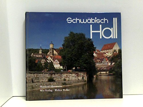 Stock image for Schwbisch Hall. Manfred Akermann for sale by Schrmann und Kiewning GbR