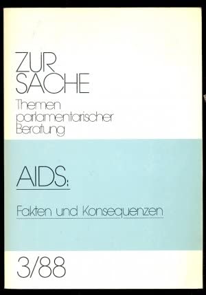 9783924521226: AIDS Fakten und Konsequenzen. Zwischenbericht der Enquete-Kommission des Deutschen Bundestages, Nr 3/88