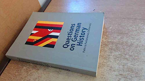 Beispielbild fr Fragen an die deutsche Geschichte. Wege zur parlamentarischen Demokratie. Historische Ausstellung im Deutschen Dom in Berlin. zum Verkauf von Mephisto-Antiquariat