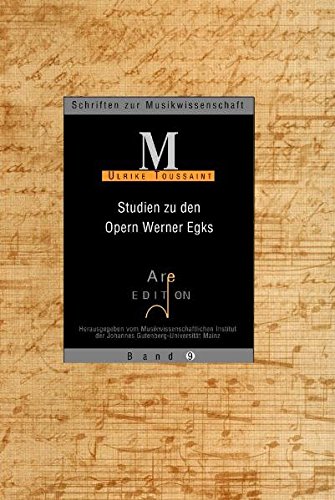 9783924522162: Studien zu den Opern Werner Egks (Schriften zur Musikwissenschaft) - Toussaint, Ulrike