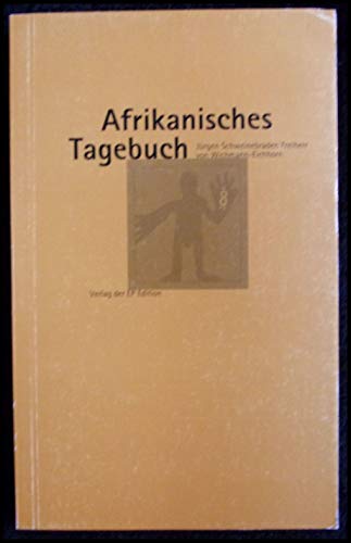 Beispielbild fr Afrikanisches Tagebuch: Reisebetrachtungen. Sierra Leone, Westafrika 1983 zum Verkauf von medimops