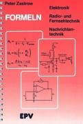 Beispielbild fr Formeln der Elektronik, der Radio- und Fernsehtechnik, der Nachrichtentechnik. zum Verkauf von medimops