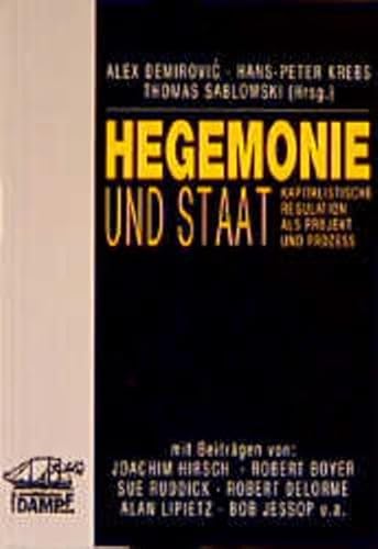 Beispielbild fr Hegemonie und Staat. Kapitalistische Regulation als Projekt und Prozess, zum Verkauf von modernes antiquariat f. wiss. literatur