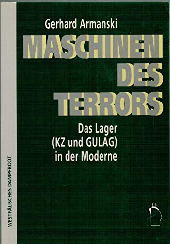 Beispielbild fr Maschinen des Terrors. das Lager (KZ und GULAG) in der Moderne. zum Verkauf von Bojara & Bojara-Kellinghaus OHG