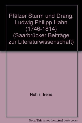 Beispielbild fr Pflzer Sturm und Drang: Ludwig Philipp Hahn (1746-1814) zum Verkauf von medimops