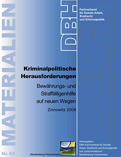 9783924570200: Kriminalpolitische Herausforderungen  Bewhrungs- und Strafflligen-hilfe auf neuen Wegen: Zinnowitz 2008