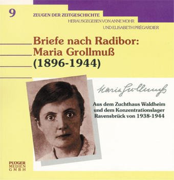 9783924574697: Briefe nach Radibor: Maria Grollmu (1896-1944)