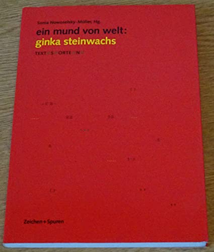 9783924588175: Ein Mund von Welt, Ginka Steinwachs: Text//s//orte//n (German Edition)