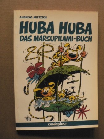 Imagen de archivo de Huba Huba. Das Marsupilami-Buch. Kleine Zoologie des wahren Knigs der Tiere a la venta por DER COMICWURM - Ralf Heinig