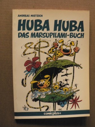 Stock image for Huba Huba. Das Marsupilami-Buch. Kleine Zoologie des wahren Knigs der Tiere for sale by DER COMICWURM - Ralf Heinig