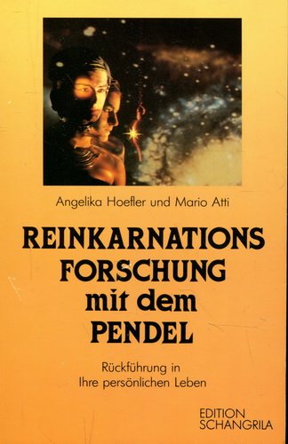 Stock image for Reinkarnations Forschung mit dem Pendel, Rckfhrung in Ihre persnlichen Leben for sale by medimops