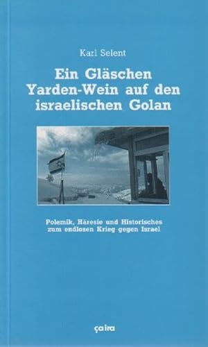 Stock image for Ein Glschen Yarden-Wein auf den israelischen Golan for sale by medimops