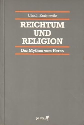 Beispielbild fr Reichtum und Religion, 4 Bde. in 7 Tl.-Bdn., Bd.1: Der Mythos vom Heros. zum Verkauf von medimops