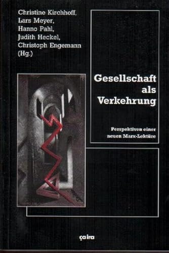 Stock image for Gesellschaft als Verkehrung: Perspektiven einer neuen Marx-Lektre: Festschrift fr Helmut Reichelt. for sale by Antiquariat Mercurius