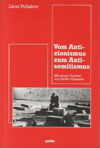 Vom Antizionismus zum Antisemitismus - Léon Poliakov