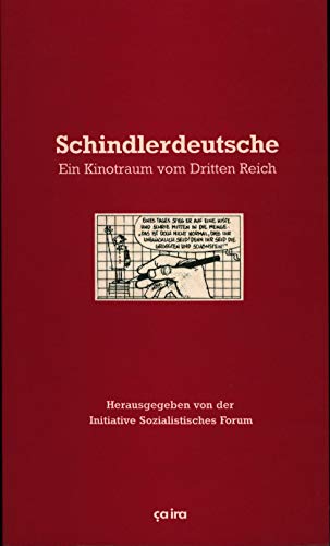 Beispielbild fr Schindlerdeutsche. Ein Kinotraum vom Dritten Reich, zum Verkauf von modernes antiquariat f. wiss. literatur