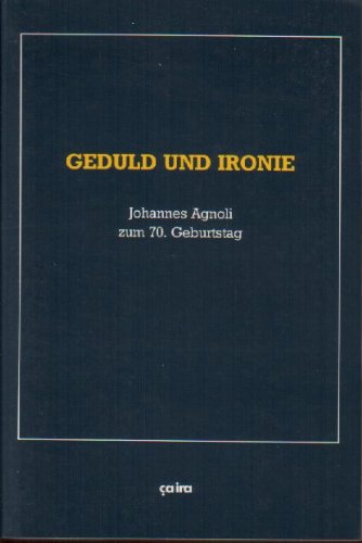 9783924627423: Geduld und Ironie: Johannes Agnoli zum 70. Geburtstag (German Edition)